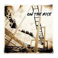 On The Rise : On the Rise